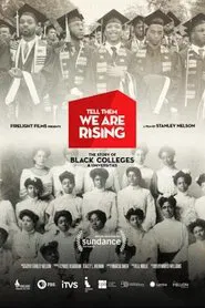 Tell Them We Are Rising: The Story of Black Colleges and Universities movie poster