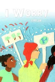 I Worry movie poster