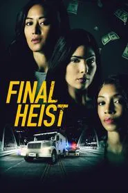 Final Heist movie poster