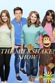 The Milkshake! Show tv show poster
