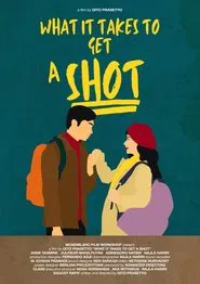 What It Takes to Get a Shot movie poster