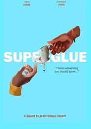 Superglue movie poster