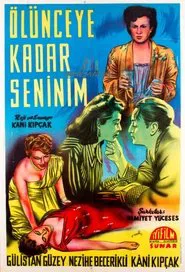Ölünceye Kadar Seninim movie poster
