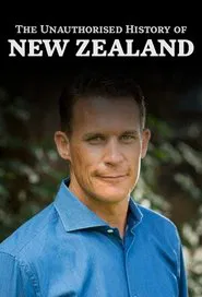 The Unauthorised History of New Zealand tv show poster