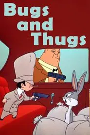 Bugs and Thugs movie poster