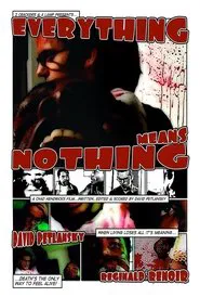 Everything Means Nothing movie poster