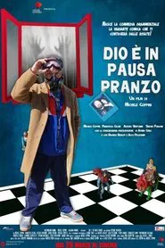 Dio è in pausa pranzo movie poster