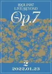 IDOLiSH7 LIVE BEYOND "Op.7" movie poster