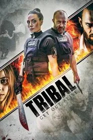 Tribal: Get Out Alive movie poster