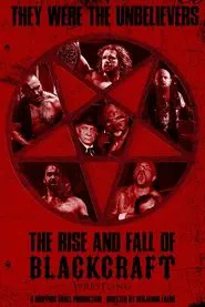 The Rise and Fall of Blackcraft Wrestling movie poster
