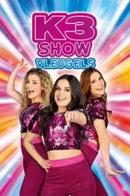 K3 Vleugels Show movie poster