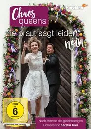 Poster do filme Chaos-Queens - Die Braut sagt leider nein