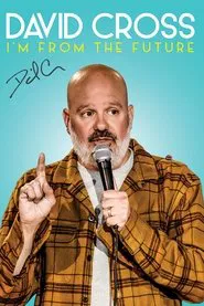 Poster do filme David Cross: I'm From The Future