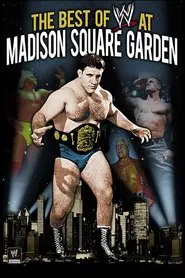 WWE: Best of WWE at Madison Square Garden movie poster