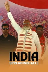 India: Spreading Hate movie poster