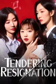 Tendering Resignation tv show poster