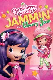 Strawberry Shortcake: Jammin with Cherry Jam movie poster