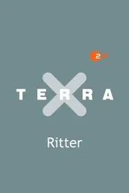 Terra X - Die Welt der Ritter tv show poster