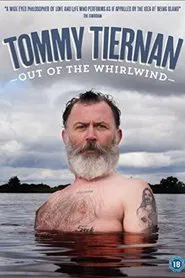 Tommy Tiernan: Out Of The Whirlwind movie poster