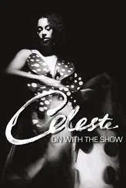 Poster do filme Celeste: On With The Show