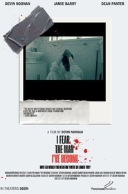 I Fear The Man I’ve Become movie poster