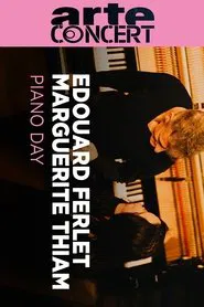 Edouard Ferlet & Marguerite Thiam @ Piano Day 2025 movie poster