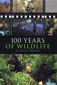 100 Years of Wildlife Films movie poster