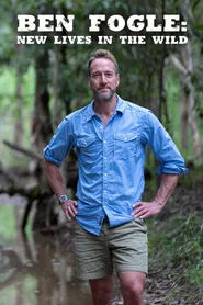 Ben Fogle: New Lives In The Wild tv show poster