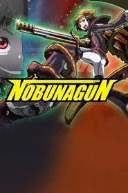 Nobunagun tv show poster