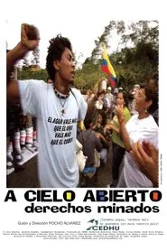 A cielo abierto, derechos minados movie poster