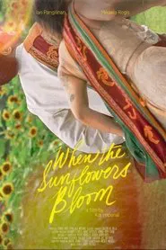 Poster do filme When The Sunflowers Bloom