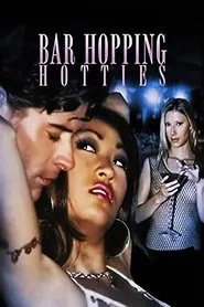 Bar Hopping Hotties movie poster