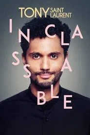 Tony Saint Laurent - Inclassable movie poster