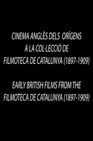Poster do filme Early British Films from the Filmoteca de Catalunya 1897-1909