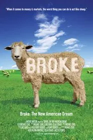 Broke: The New American Dream movie poster