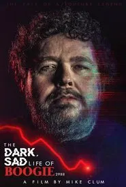 Poster do filme The Dark, Sad Life of Boogie