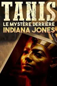 Poster do filme Tanis : Le Mystère derrière Indiana Jones