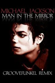 Michael Jackson: Man In The Mirror movie poster