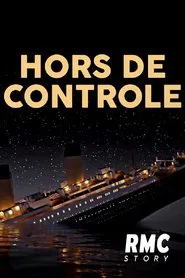 Hors de contrôle tv show poster