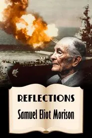 Poster do filme Reflections: Samuel Eliot Morison