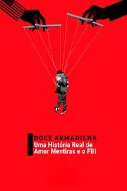 Poster do filme The Honey Trap: A True Story of Love, Lies and the FBI