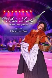 My Fair Lady: Minha Linda Senhora movie poster