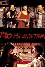 Todo es mentira movie poster