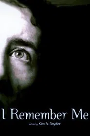 I Remember Me movie poster