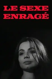 Le sexe enragé movie poster