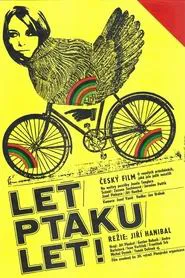 Leť, ptáku leť! movie poster
