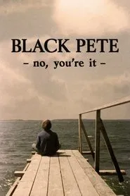 Black Pete – No, You're It movie poster