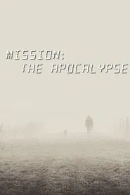 Mission: The Apocalypse movie poster