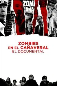 Poster do filme Zombies in the Sugar Cane Field: The Documentary