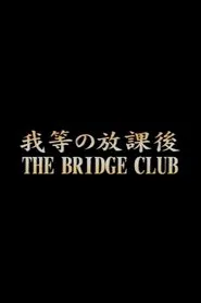 The Bridge Club movie poster